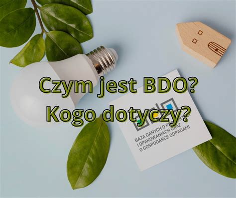 bdo|bdo co to jest i kogo dotyczy.